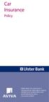 Ulster Bank Car Insurance is introduced by Ulster Bank Ireland Limited and underwritten and administered by Aviva Insurance Limited