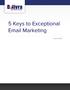 5 Keys to Exceptional Email Marketing. Delivra 2012