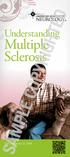 Understanding. Multiple Sclerosis. Tim, diagnosed in 2004.