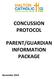 CONCUSSION PROTOCOL PARENT/GUARDIAN INFORMATION PACKAGE