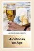 ALCOHOL AND HEALTH. Alcohol as we Age
