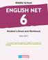 Middle School ENGLISH NET. Student s Book and Workbook. Güler ŞİLİT
