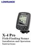 X-4 Pro. Fish-Finding Sonar. Installation and Operation Instructions