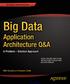 Big Data Application Architecture Q&A What You ll Learn: SOURCE CODE ONLINE