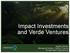 Impact Investments and Verde Ventures. Agustín Silvani Managing Director, Carbon Finance Conservation International