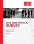 2015 State of the CIO SURVEY. Exclusive Research from CIO magazine