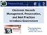 Electronic Records Management, Preservation, and Best Practices in Indiana Government
