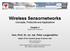 Wireless Sensornetworks Concepts, Protocolls and Applications