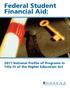 Federal Student Financial Aid: 2011 National Profile of Programs in Title IV of the Higher Education Act