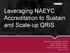 Leveraging NAEYC Accreditation to Sustain and Scale-up QRIS