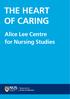 THE HEART OF CARING. Alice Lee Centre for Nursing Studies