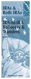IRAs & Roth IRAs. IRA-to-IRA Rollovers & Transfers