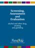 Screening, Assessment. Evaluation