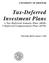 UNIVERSITY OF MISSOURI. Tax-Deferred Investment Plans Tax Deferred Annuity Plan (403b) Deferred Compensation Plan (457b)