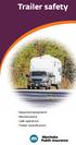 Trailer safety. Required equipment Maintenance Safe operation Trailer classification
