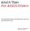 Adult Time for Adult Crimes