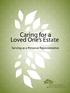 Caring for a. Loved One s Estate. Serving as a Personal Representative