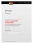 White. Paper. Getting Exchange 2010 Archiving Right. A Use Case Analysis of Symantec Enterprise Vault and Native Exchange Capabilities.