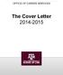 OFFICE OF CAREER SERVICES. The Cover Letter 2014-2015
