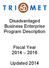 Disadvantaged Business Enterprise Program Description. Fiscal Year 2014 2016