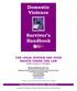 Domestic Violence. Survivor s Handbook