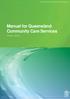Manual for Queensland Community Care Services. 3rd edition - July 2015