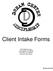 Client Intake Forms. 2301 Bellevue Ave. Los Angeles, CA 90026 213-273-7171 (Office) 213-273-7227 (Fax)