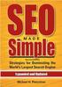 SEO MADE SIMPLE. Second Edition. Strategies for Dominating the World s Largest Search Engine. by Michael H. Fleischner
