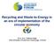 Recycling and Waste-to-Energy in an era of implementation of the circular economy
