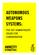 AUTONOMOUS WEAPONS SYSTEMS: FIVE KEY HUMAN RIGHTS ISSUES FOR CONSIDERATION