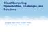Cloud Computing: Opportunities, Challenges, and Solutions. Jungwoo Ryoo, Ph.D., CISSP, CISA The Pennsylvania State University