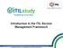 Introduction to the ITIL Service Management Framework
