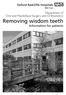 Department of Oral and Maxillofacial Surgery and Orthodontics Removing wisdom teeth Information for patients
