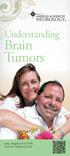 Understanding. Brain Tumors. Jana, diagnosed in 1999, with her husband, Paul.