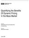 Quantifying the Benefits Of Dynamic Pricing In the Mass Market