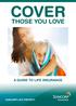 COVER THOSE YOU LOVE A GUIDE TO LIFE INSURANCE SUNCORP LIFE PROTECT