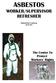 ASBESTOS WORKER/SUPERVISOR REFRESHER PARTICIPANT S MANUAL