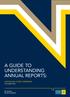 A GUIDE TO UNDERSTANDING ANNUAL REPORTS: AUSTRALIAN LISTED COMPANIES OCTOBER 2014 BE HEARD. BE RECOGNISED.