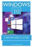 Windows 10: A Beginner s Guide
