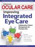 Integrated Eye Care. Improving. Collaborative Patient Management for Premium IOLs. Contributors: Robert E. Prouty, OD, FAAO. Stephen S.
