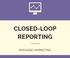 CLOSED-LOOP REPORTING