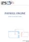 PAYROLL ONLINE HOW TO INSTRUCTIONS. CREATED BY: Leslie Feaman Date: 9/1/11