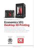 DESKTOP ENGINEERING WITH MAKERBOT ON: Economics 101: Desktop 3D Printing