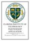 FLORIDA INSTITUTE OF TECHNOLOGY PARTNERSHIP APPLICATION Completed application due to the front office by: March 13, 2015 *This application does not