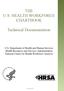 THE U.S. HEALTH WORKFORCE CHARTBOOK. Technical Documentation
