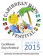 Caribbean Days Festival. July 25 & 26. 2015 Sponsorship, Advertising and Promotional Opportunities