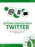 @ # TWITTER GETTING STARTED WITH MARKETING SALES SOCIAL MEDIA