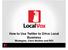 LocalVox. How to Use Twitter to Drive Local Business Strategies, Case Studies and ROI