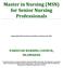 Master in Nursing (MSN) for Senior Nursing Professionals
