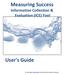 Measuring Success Information Collection & Evaluation (ICE) Tool User's Guide
